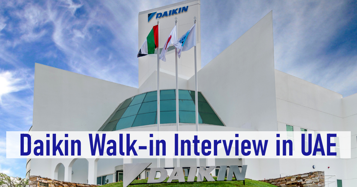 Daikin Walk-in Interview in UAE