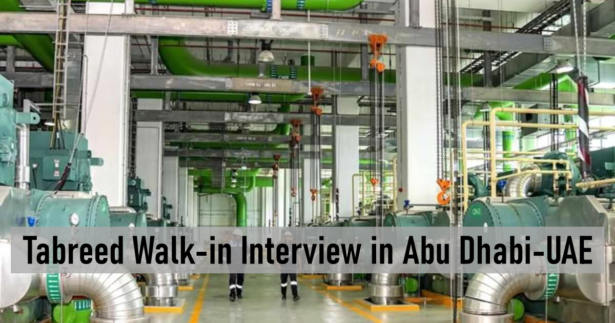 Tabreed Walk-in Interview in Abu Dhabi-UAE