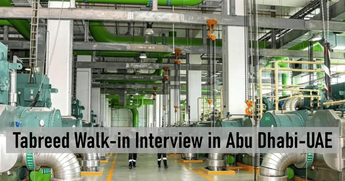 Tabreed Walk-in Interview in Abu Dhabi-UAE