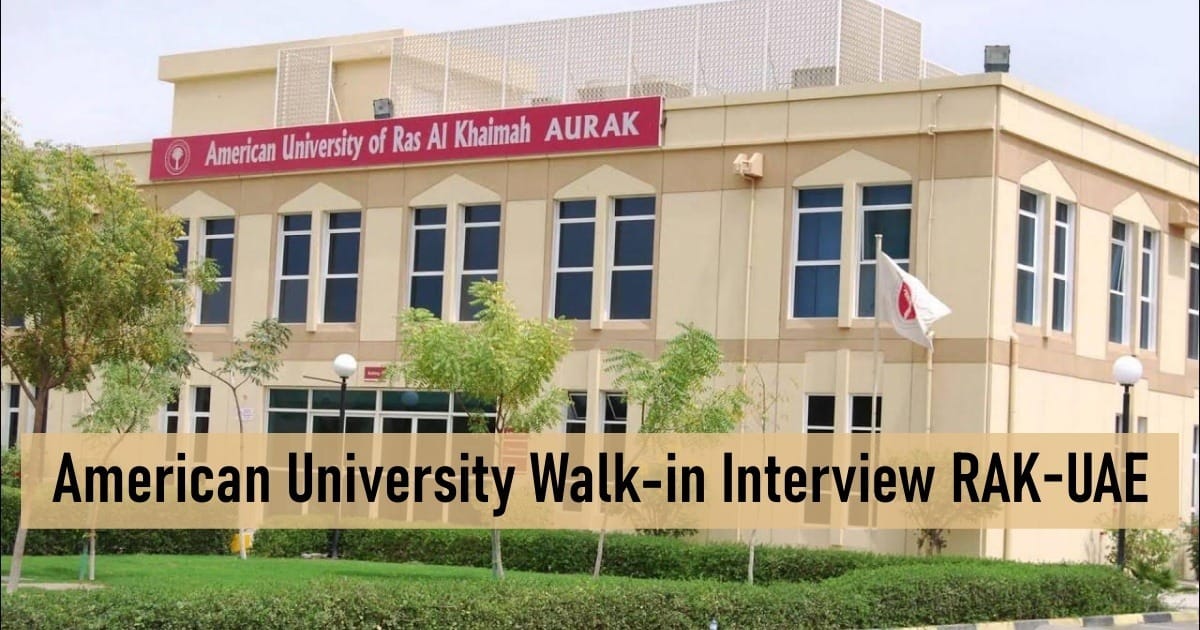 American University Walk-in Interview RAK-UAE