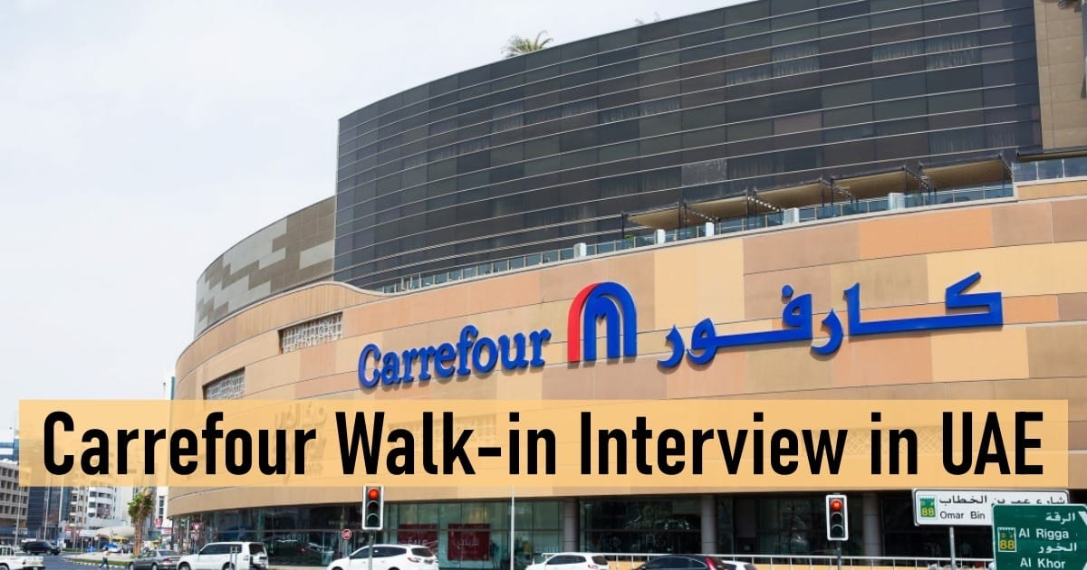 Carrefour Walk-in Interview in UAE
