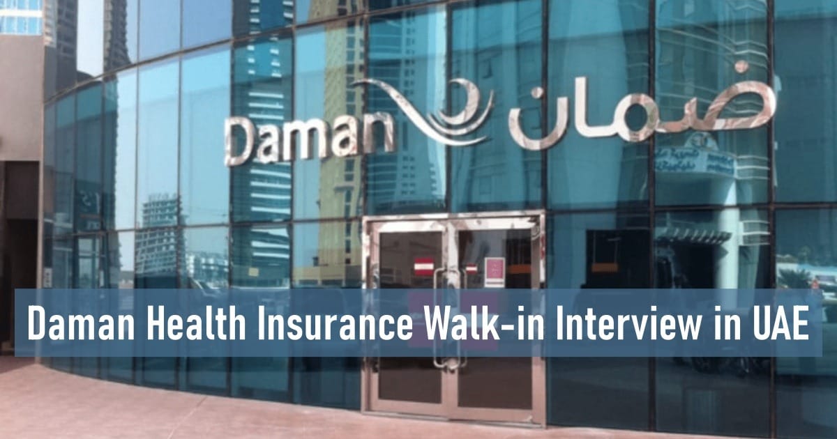 Daman Health Insurance Walk-in Interview in UAE