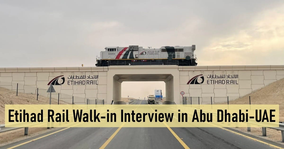 Etihad Rail Walk-in Interview in Abu Dhabi-UAE