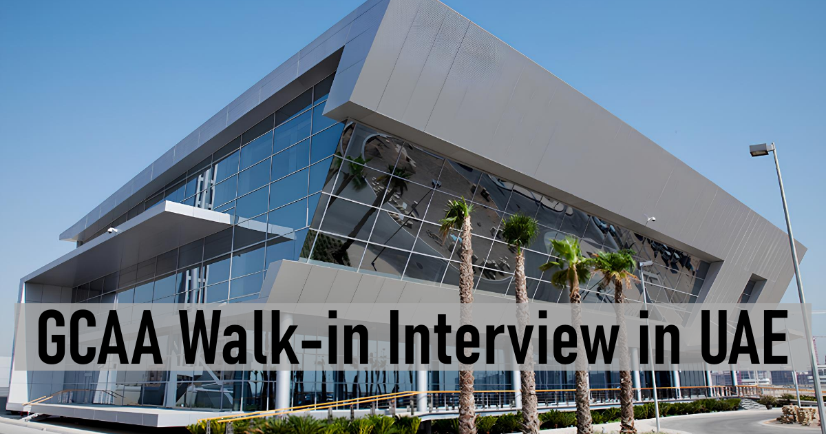 GCAA Walk-in Interview in UAE