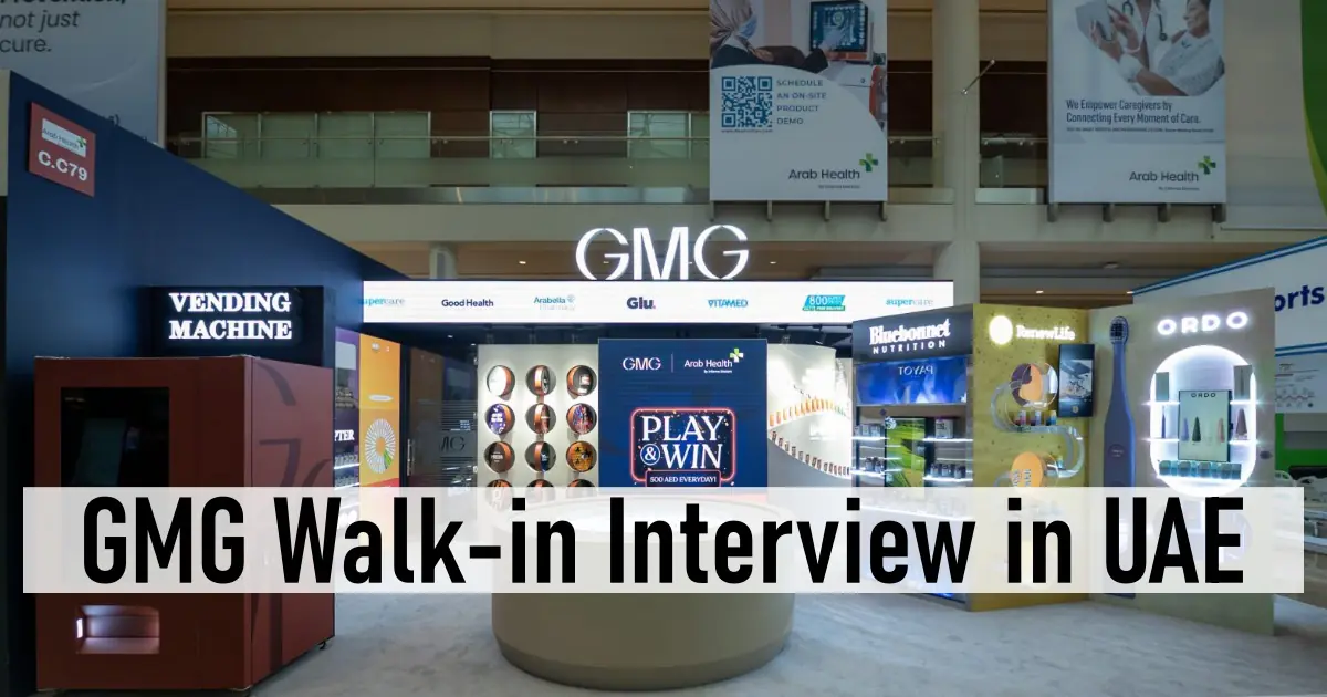 GMG Walk in Interview in UAE