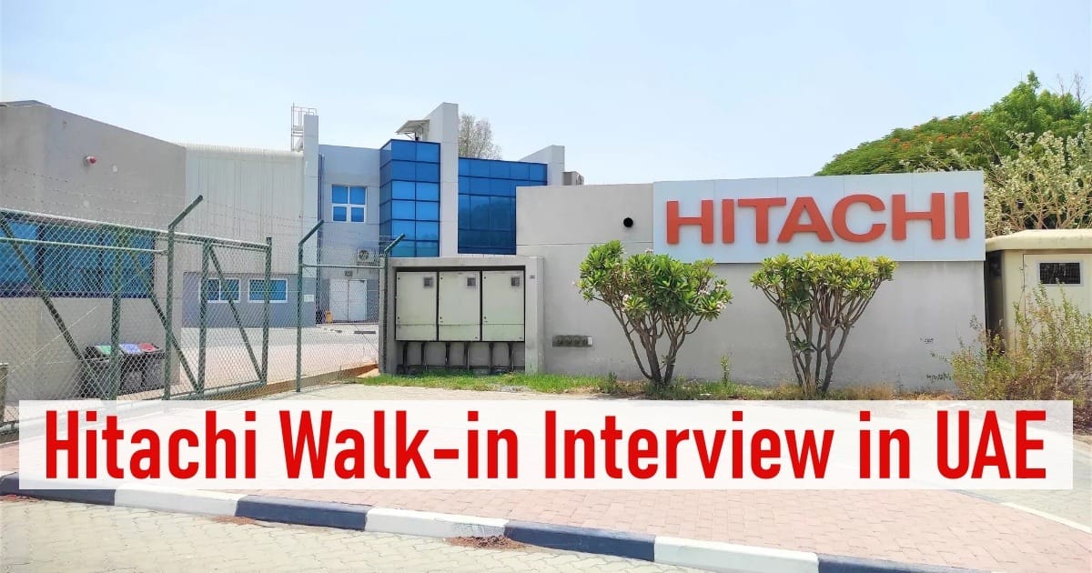 Hitachi Walk-in Interview in UAE