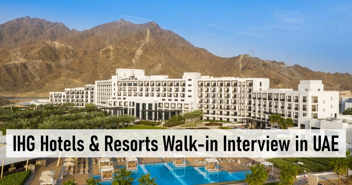IHG Hotels & Resorts Walk-in Interview in UAE