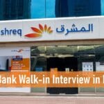 Mashreq Bank Walk-in Interview in Dubai-UAE