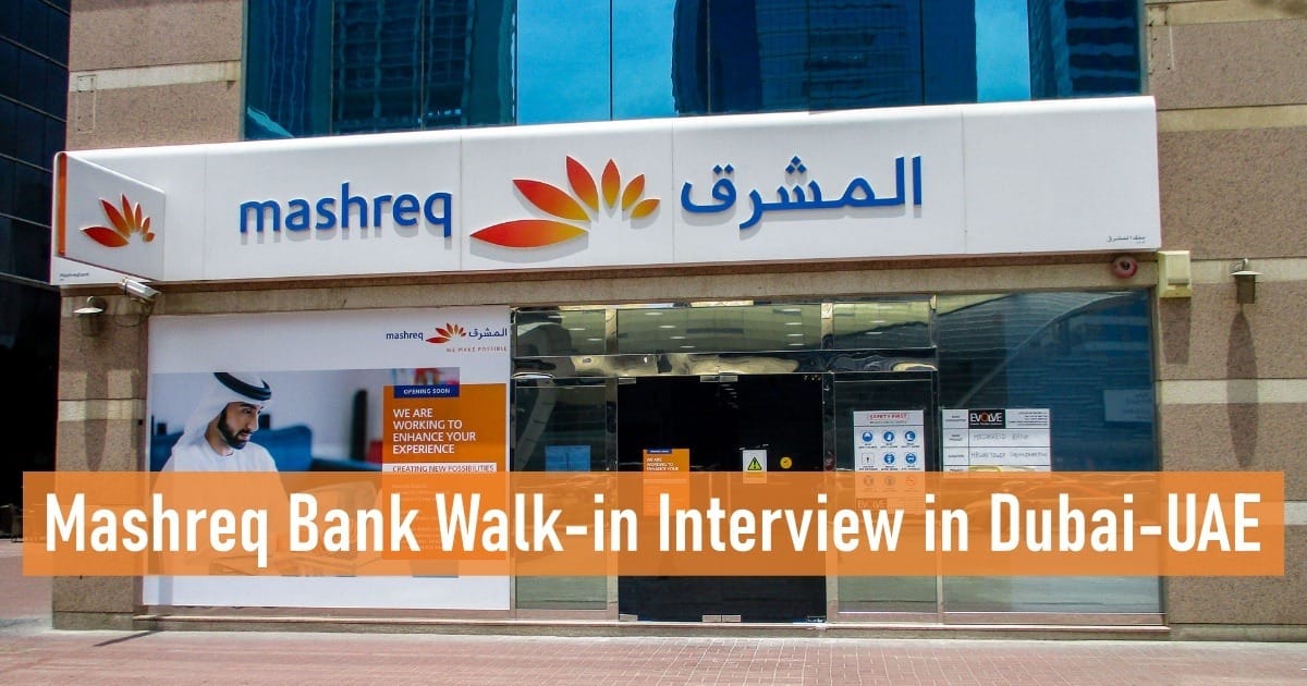 Mashreq Bank Walk-in Interview in Dubai-UAE