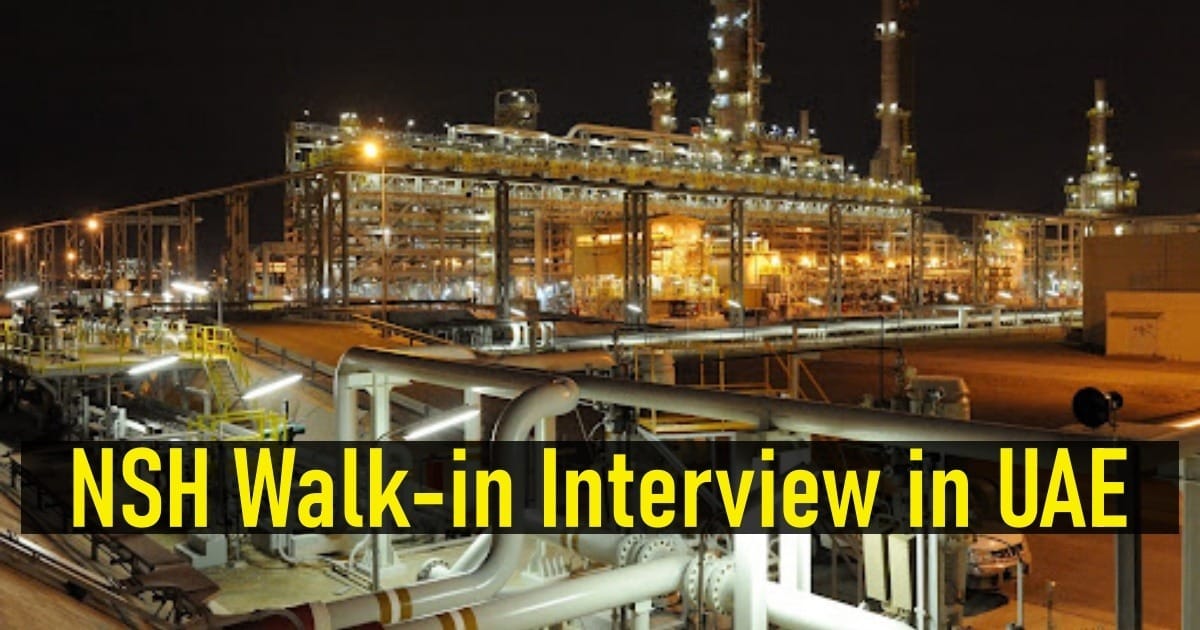 NSH Walk-in Interview in UAE