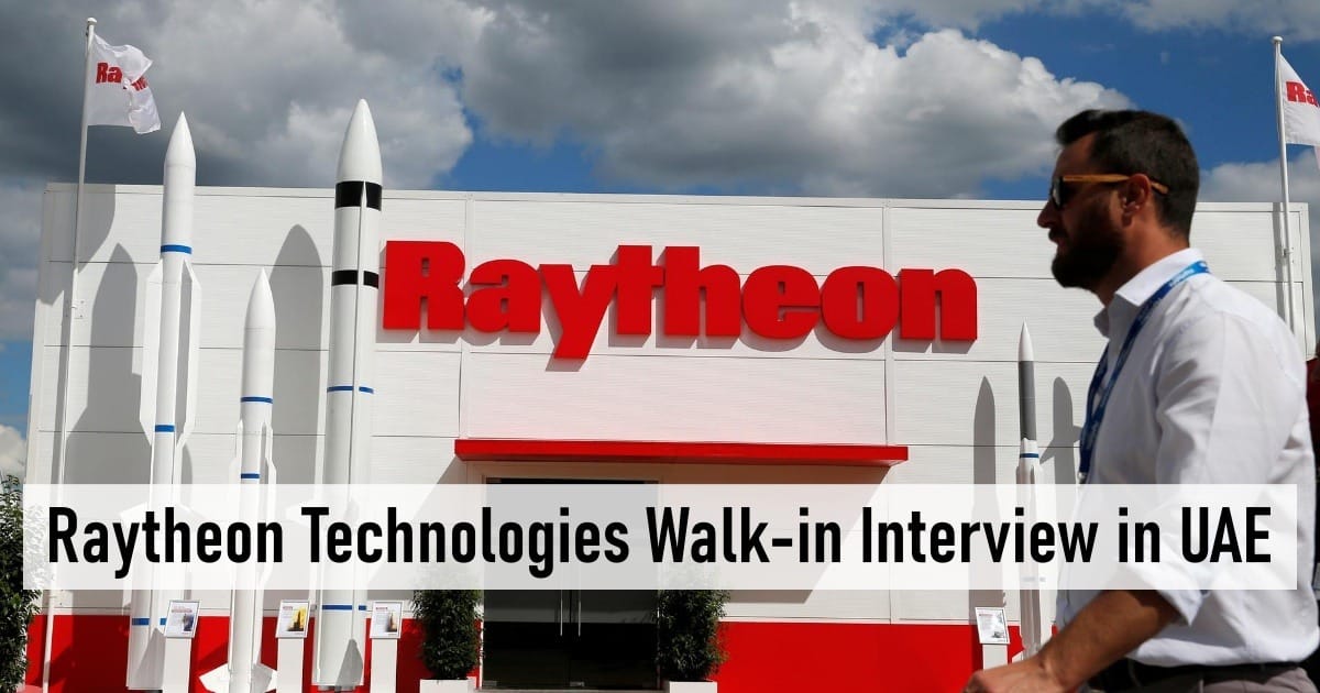 Raytheon Technologies Walk-in Interview in UAE