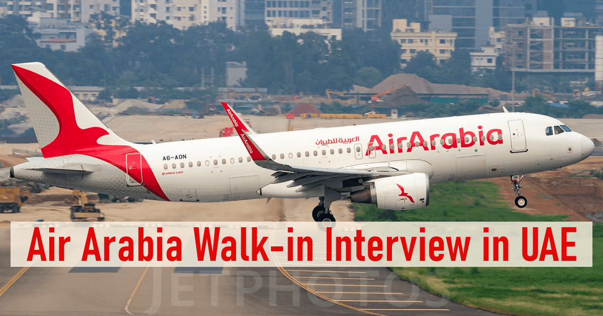 Air Arabia Walk-in Interview in UAE