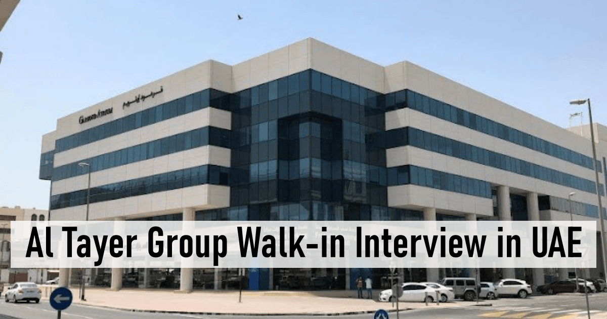 Al Tayer Group Walk-in Interview in UAE