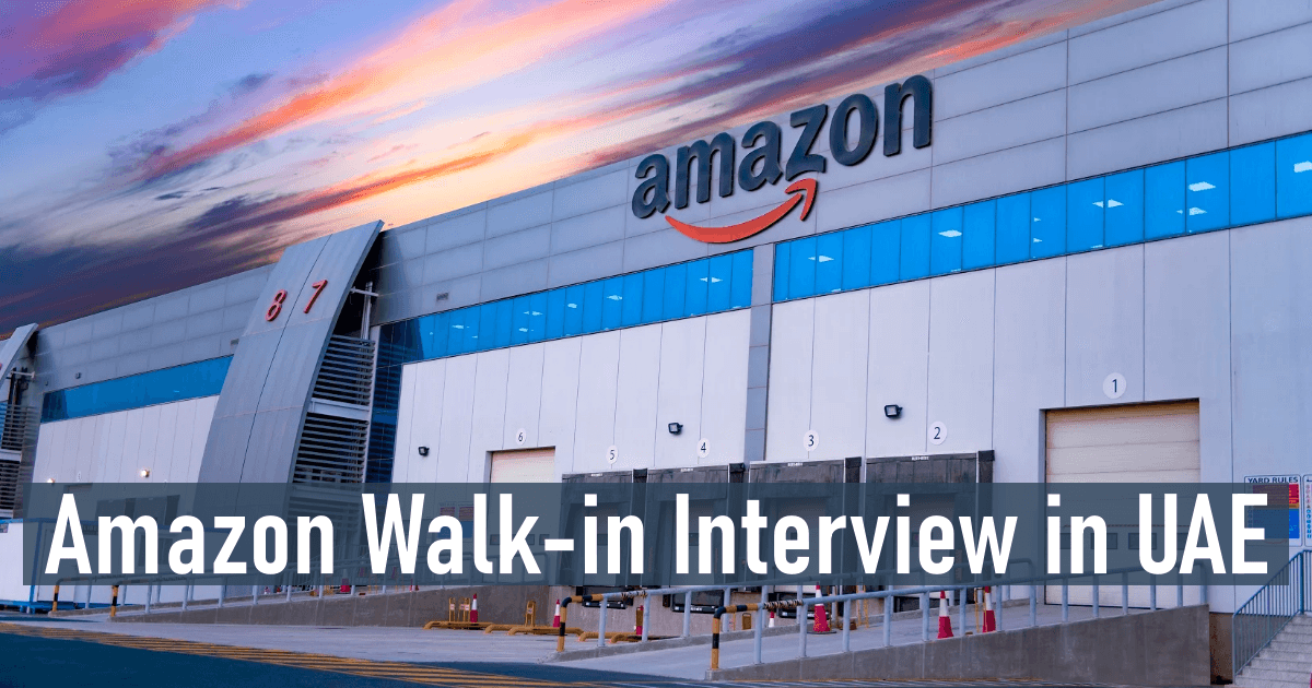 Amazon Walk-in Interview in UAE