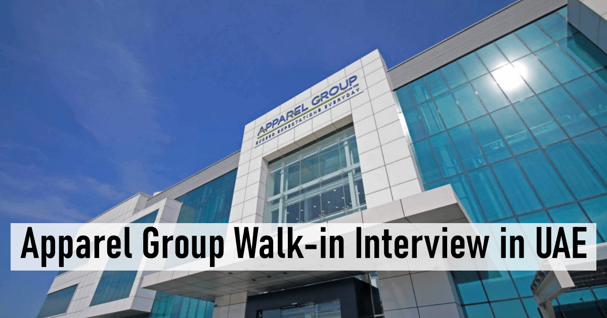 Apparel Group Walk-in Interview in UAE