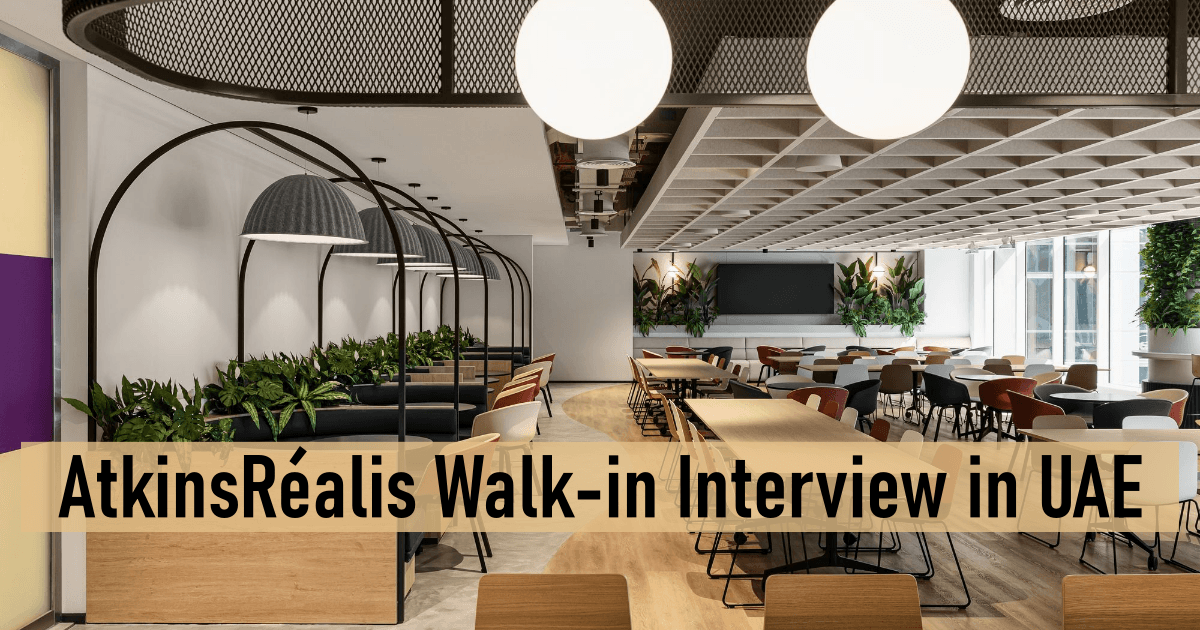 AtkinsRéalis Walk-in Interview in UAE