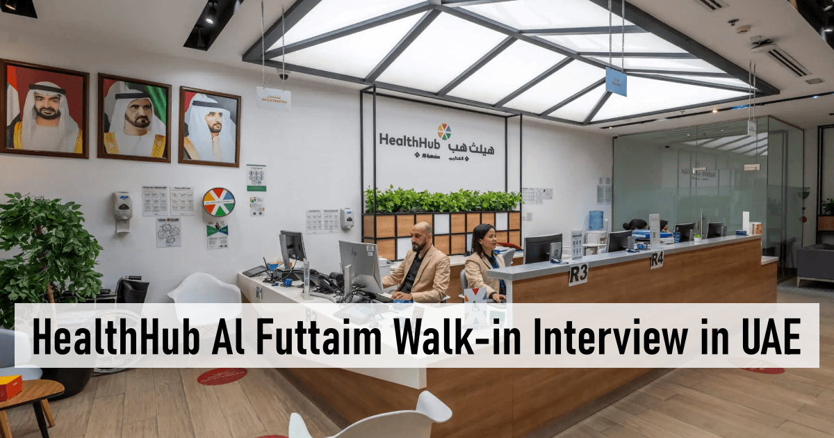HealthHub Al Futtaim Walk-in Interview in UAE