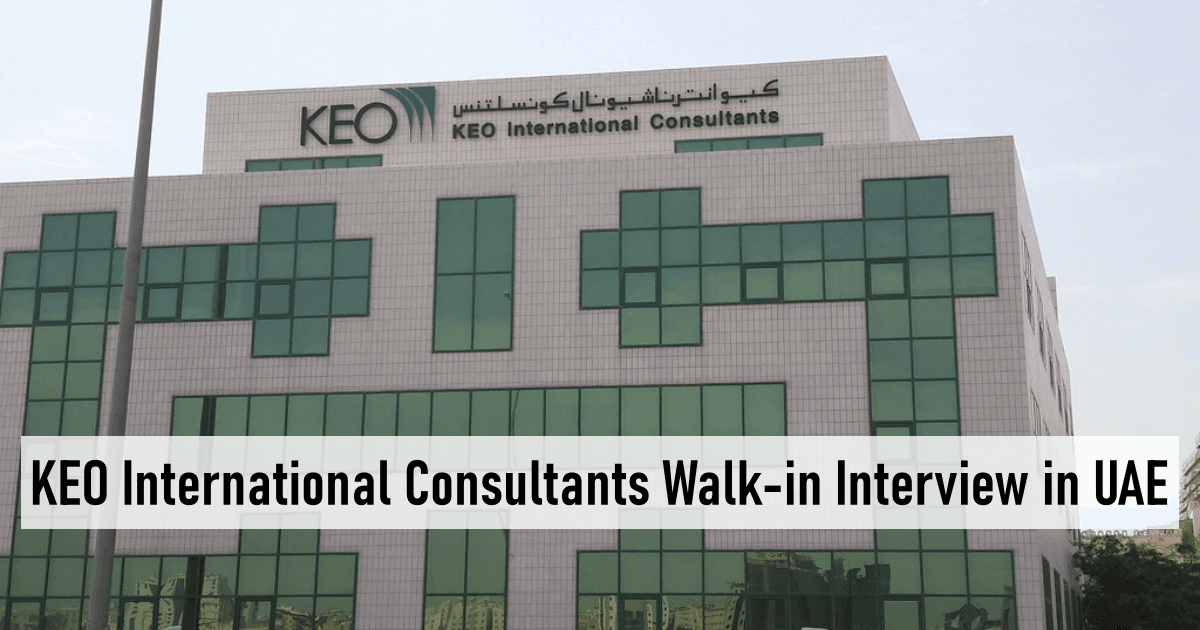 KEO International Consultants Walk-in Interview in UAE