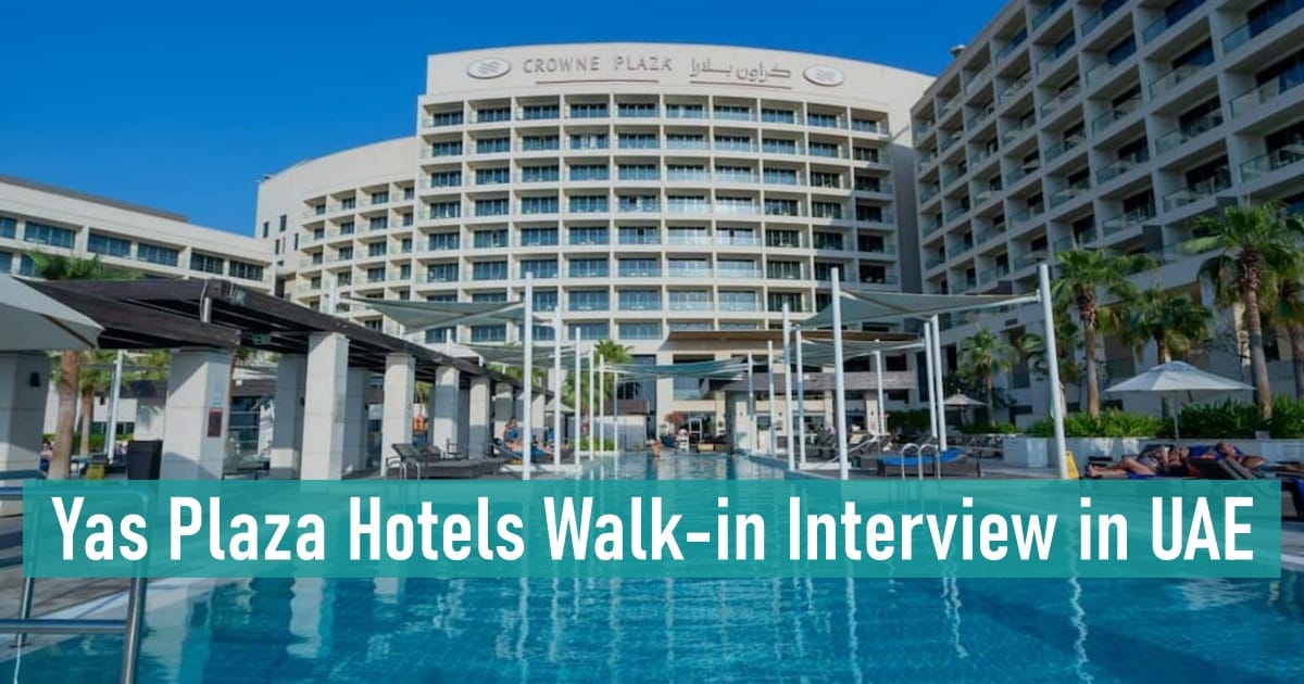 Yas Plaza Hotels Walk-in Interview in UAE