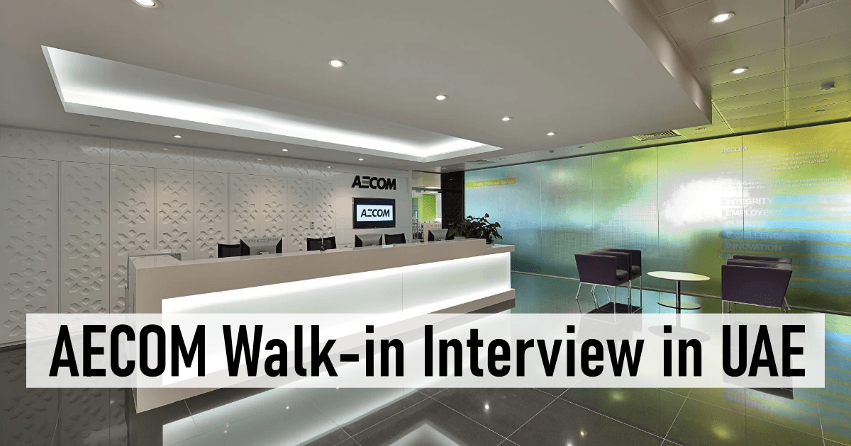 AECOM Walk in Interview in UAE 1