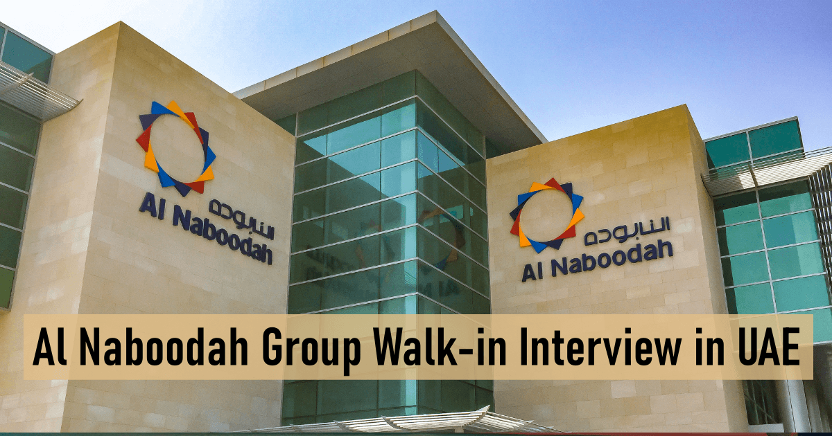 Al Naboodah Group Walk-in Interview in UAE