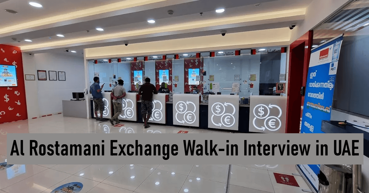 Al Rostamani Exchange Walk-in Interview in UAE