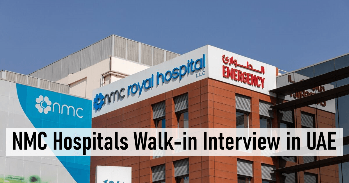 NMC Hospitals Walk-in Interview in UAE