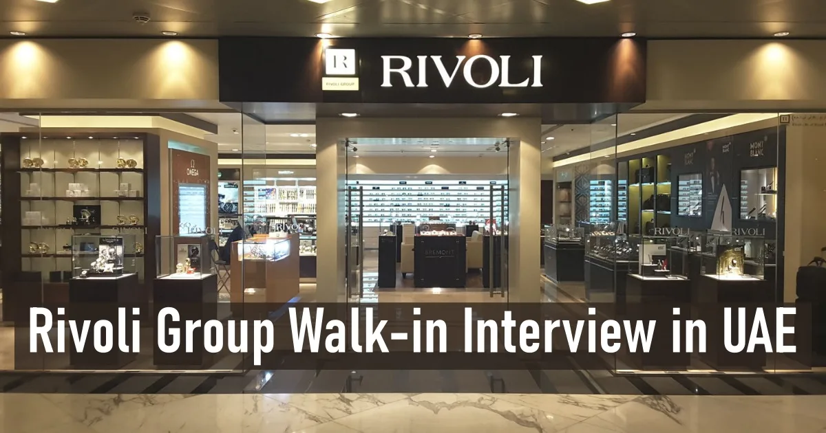 Rivoli Group Walk-in Interview in UAE