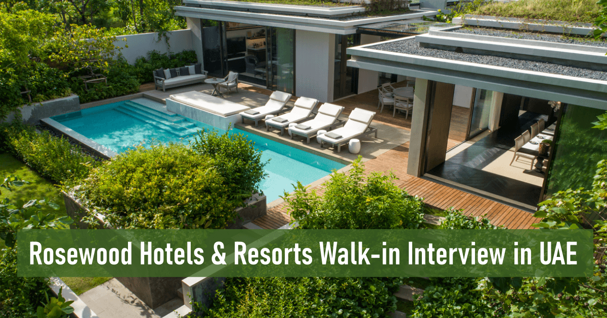 Rosewood Hotels & Resorts Walk-in Interview in UAE
