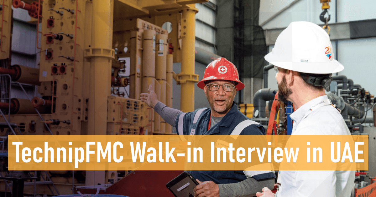 TechnipFMC Walk-in Interview in UAE