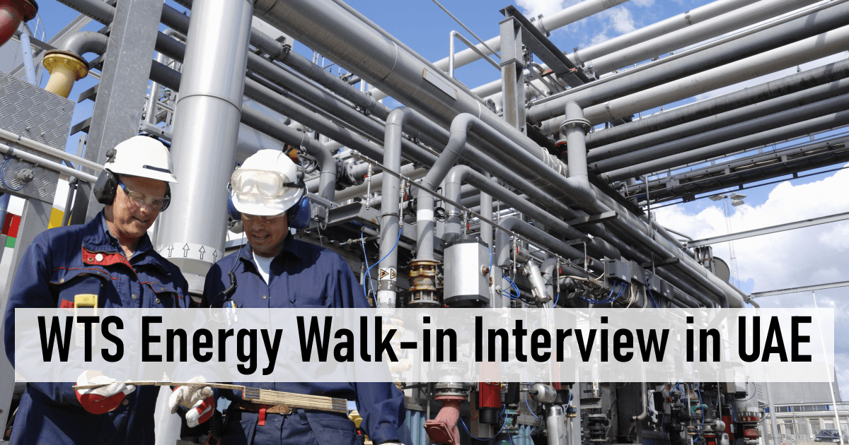 WTS Energy Walk-in Interview in UAE
