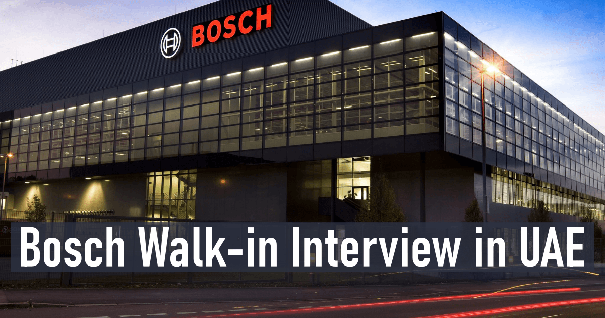Bosch Walk-in Interview in UAE