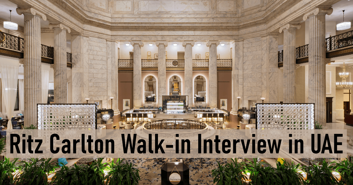 Ritz Carlton Walk-in Interview in UAE