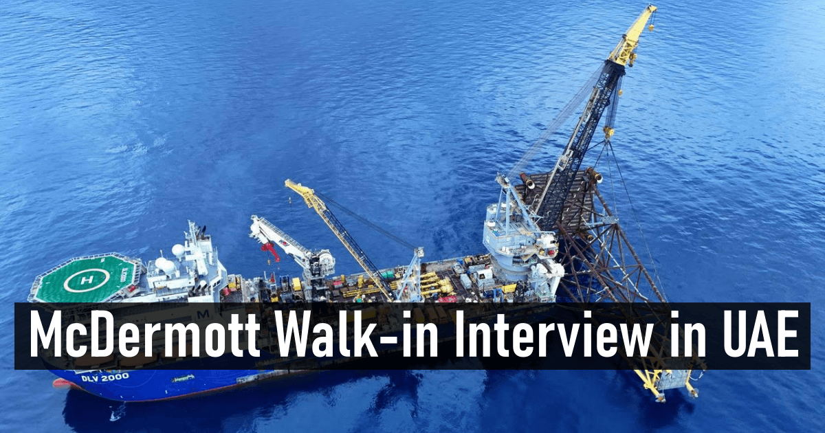 McDermott Walk-in Interview in UAE