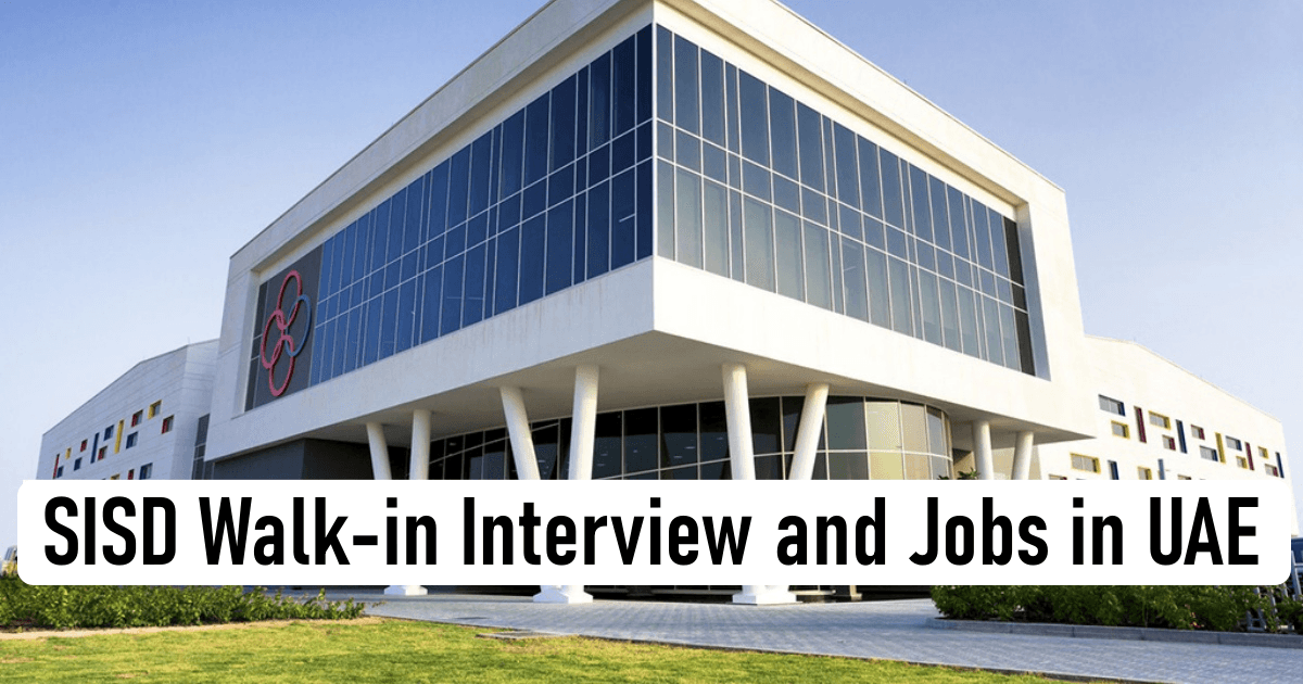SISD Walk-in Interview and Jobs in UAE