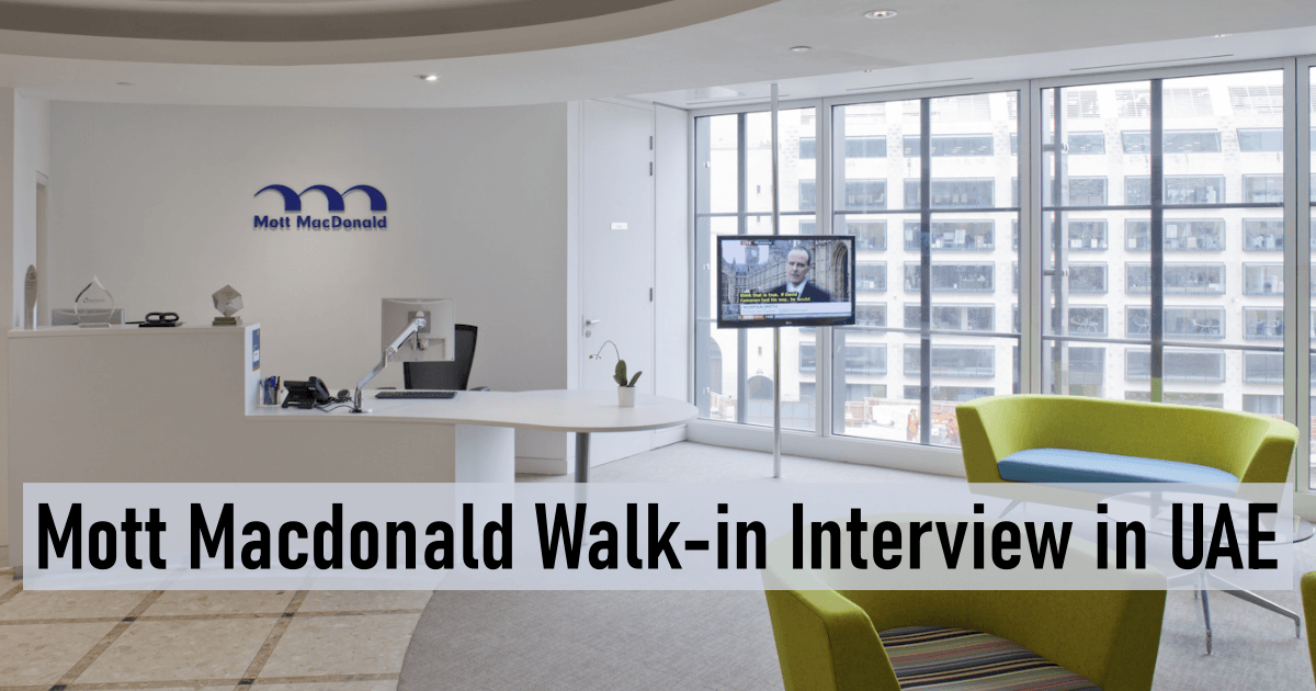 Mott Macdonald Walk-in Interview in UAE