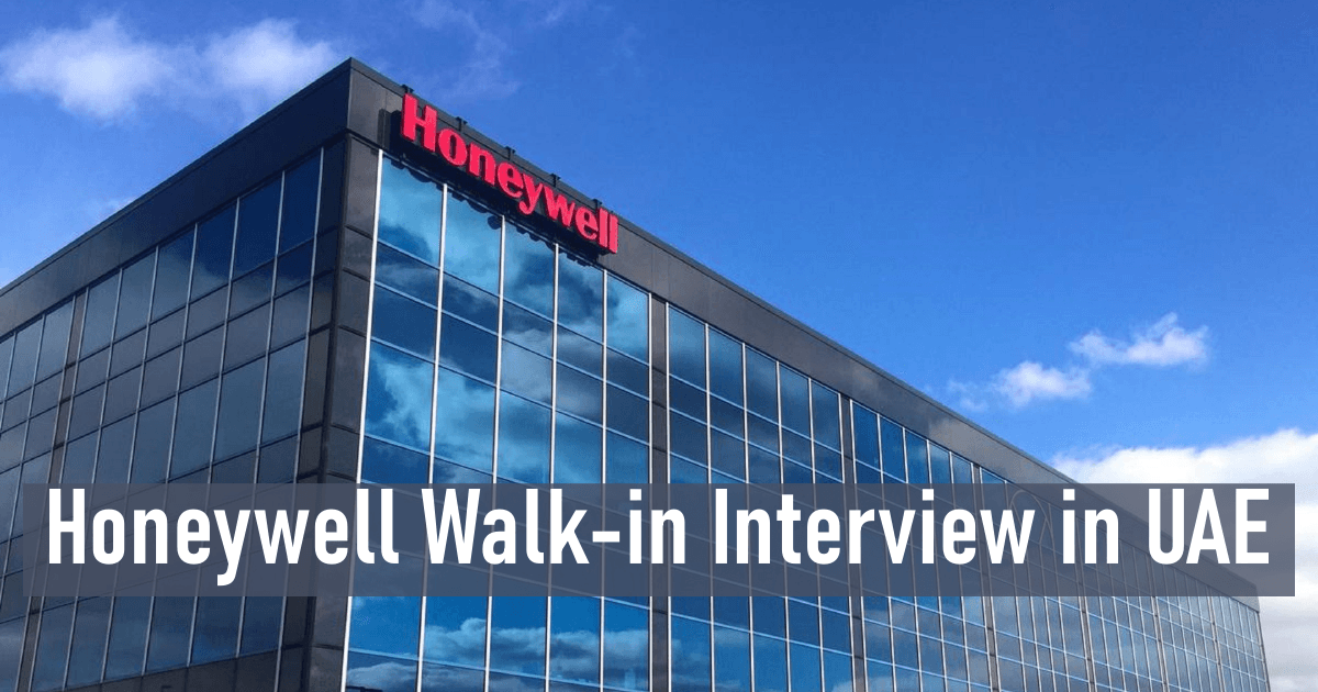 Honeywell Walk-in Interview in UAE