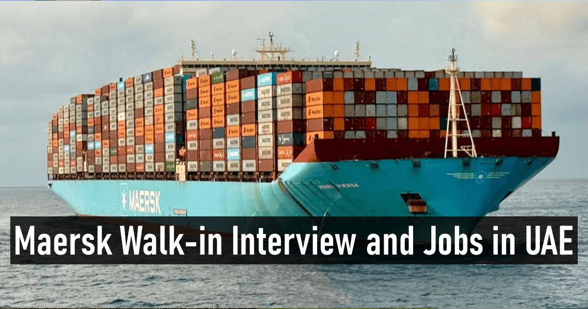 Maersk Walk-in Interview and Jobs in UAE